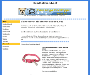 hundhalsband.net: Kp hundhalsband, hundklder, hundsng och hundkoppel hr
Hundhalsband.net | Ett stort sortiment av hundklder, hundhalsband och hundselar. Kp coola hundklder, hundvskor och halsband till bra priser.