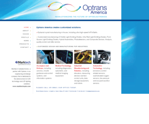 optransamerica.com: Optrans America | Optoelectronics
Optrans America is an industry leader in research, development and manufacturing of high-end, custom-design optoelectronic devices and systems