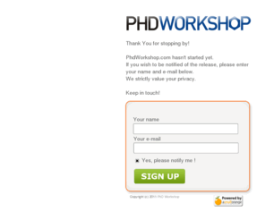 phdworkshop.net: PhD Workshop | PhD Workshop 2011
The PhD Workshop Project. Sign up for the PhD Workshop 2011 launch notification. PhD Workshop 2011.