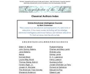 selfknowledge.com: Classical Authors Index
Portraits, biographies and pictures of 460 classic authors. 1258 online books of classical literature extensively enhanced with 2,510,227 annotations from the Encyclopedia of the Self.