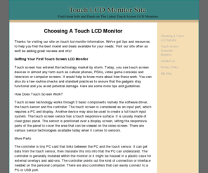 touchlcdmonitor.com: Touch LCD Monitor - Choosing A Touch LCD Monitor
Great information on choosing a touch lcd monitor. Find the best resources and deals on lcd monitors..