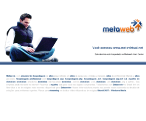 meiovirtual.net: Hospedagem de Sites
Hospedagem de Sites: 0800.881.9191. Hospedagem de Sites: 5 Gb para Web e 5 Gb para E-Mails NO BRASIL por R$ 9,90 mensais com PHP, ASP e 5 bancos MYSQL. Planos de hospedagem de sites com os recursos PHP, JSP, ASP, PERL, SQL Server, MySQL, PostGree e Firebird. Provedor de hospedagem de sites em Porto Alegre. Planos de hospedagem de sites pelo melhor preço do mercado. Datacenter no brasil. Atendimento por 0800. Suporte 24h. PHP, ASP, ColdFusion, JSP, Java, Firebird, Postgres, Mysql, SQL Server