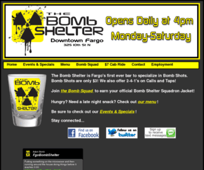 thebombshelterfargo.com: The Bomb Shelter
Fargo North Dakota's first ever bar to specialize in Bomb Shots!