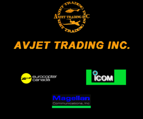 avjet.net: Avjet Trading Inc., Learjet, Piper, Beechcraft, Cessna, Embraer, Mitsubishi, Bell
Helicopter, Sikorsky
Sell and buy spare parts for military and commercial aviation industry ( learjet, piper, beech, cessna, embraer, Mitsubishi, bell, Sikorsky, etc..). Sell and buy airplanes and helicopters. Full line of avionics, aircraft components and accessories. / Compra e venda de peças para aviação civil e militar ( learjet, piper, beech, cessna, embraer, Mitsubishi, bell, Sikorsky, etc..). Compra e venda de aereonaves e helicópteros.
