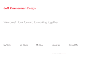 jeffzimmermandesign.com: Jeff Zimmerman Design
I am a freelance graphic designer and art director based in New York City.