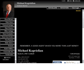 mkaprielian.com: Michael Kaprielian Realtor
Making the Dream of Real Estate Ownership come true !