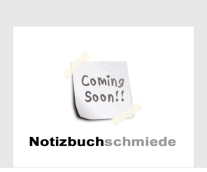 notizbuchschmiede.com: Notizbuchschmiede
Notizbuch