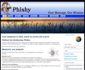 phishy.nl: Voor maatwerk in tekst, zowel on screen als in print
Phishy.nl, voor maatwerk in tekst, zowel on screen als in print.