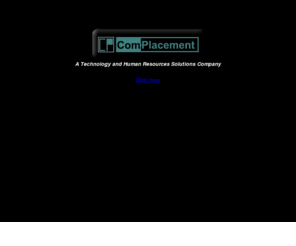 com-placement.com: Com-Placement
Southern California's Computer Placement Professionals. Job Placement, Career Services, Consulting.  Search database for opportunities and jobs in Computer Programming, Development, Mainframe, Client Server, Systems Engineering, Internet, etc
