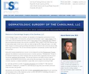 dsc-rockhill.com: Dermatologic Surgery of the Carolinas, LLC - Dr. David Lane specializing in skin cancer and reconstructive surgery
Dermatologic Surgery of the Carolinas provides dermatology and mohs surgery in Rock Hill