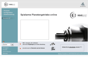 getriebeshop.biz: WITTENSTEIN e-shop: alphira Getriebekonfiguration, Getriebe kaufen
alpha getriebebau - Hochpräzise Planetengetriebe und komplette Planetenaufzugsmaschinen - highly precise planetary gears and complete elevator motors