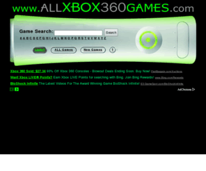 guildofguilds.com: XBOX 360 GAMES
Ultimate Search for XBOX 360 Games. Search Hints, Cheats, and Walkthroughs for XBOX 360 Games. YouTube, Video Clips, Reviews, Previews, Trailers, and Release Information for XBOX 360 Games.