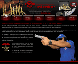 ppu-usa.com: Ammunition | Wholesale Ammo | Shotgun Ammunition
TR & Z USA Trading Corp. is the sole and exclusive importer of PPU (Prvi Partizan) wholesale ammo in North America, which includes shotgun ammunition and ammunition of all kinds.