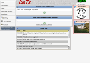 dets.org: DeTs Home
Fotos (Gaienhofen, Normandie, Horn), Panoramas, Links Sammlungen sowie Informationen über 273 Whiskys