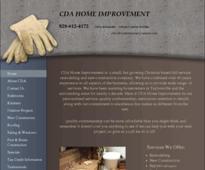 cdahomeimprovement.com: CDA Home Improvement - Home
CDA Home Improvement is  a small, but growing Christian based full service remodeling and new construction company. We have combined over 40 years experience in all aspects of the business, allowing us to provide wide range  of services. We have been assis