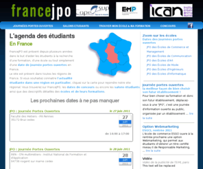 francejpo.com: Orientation, dates des JPO et Salons, Formations sur FranceJPO.com
Journée porte ouverte en France, salon étudiants et formations pour aider les étudiant à choisir une formation adaptée. Ecoles de commerce, ecoles d'ingénieur, écoles d'art ou écoles d'informatique à découvrir