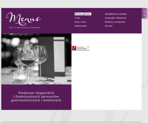 menus.com.pl: Akcesoria hotelowe, akcesoria gastronomiczne, karty dań, karty menu
Menus - Producent akcesoriów gastronomicznych i hotelowych. Oferujemy karty dań, karty menu oraz opakowania.