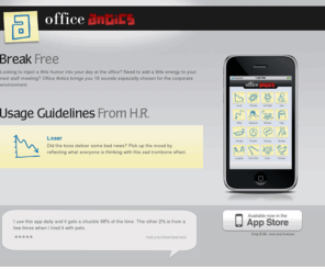 officeanticsapp.com: Office Antics | iPhone App
Office Antics the iPhone App for the Corporate Life