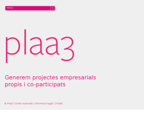 plaa3.com: Plaa3
Plaa3, scp. Innovació i estratègia empresarial. Dissenyem estratègies, cerquem resultats.