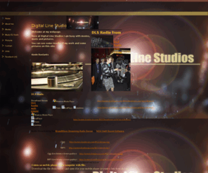 digitallinestudios.com: Home
Digital Line Studios webpage. Creating video, music (dj) and pictures   DLS Radio!