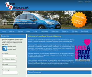 love2drive.co.uk: Love2Drive School of Motoring - Driving Lessons in Ashford, Faversham, Sittingbourne, Canterbury
Love2Drive School of Motoring is run by Martin Swinyard and offers driving lesson in Ashford, Faversham, Sittingbourne, Canterbury and the surrounding areas.