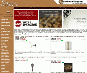 designerhardware.com: DesignerHardware.com - The Utimate Place to Buy Individuality for your Home
DesignerHardware.com is the ultimate place to buy door hardware, plumbing faucets, fixtures and more. Choose from brands like Baldwin Hardware, Omnia, Toto, Jado, Top Knobs, Franke, and Cifial.