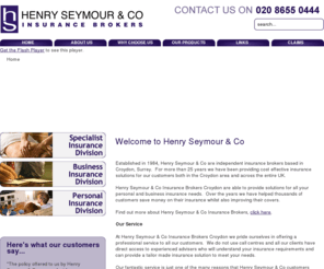 henryseymour.co.uk: Welcome to Henry Seymour & Co
Home Insurance | Household Insurance | Contents and Buildings Insurance | Business Insurance | Car Insurance. Provided by Henry Seymour Insurance Brokers in Croydon, Surrey