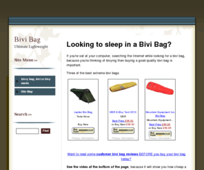 bivibag.net: bivi bag - bivvy bag, bivi or bivy sacks
The nights you spend in a bivi bag will be life long memories, Bivi bags are lightweight and prectical there is no better way to stay warm and dry while connecting wth nature