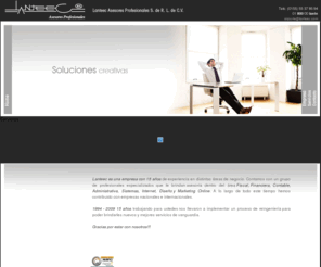 lanteec.com: Lanteec Asesores Profesionales
Asesoria Profesional, Lanteec, Empresa Mexicana que brinda asesoria en las areas, Contable y Tecnologica, Un grupo de profesionales le asesora en diversos temas como son, fiscal, impuestos, auditorias, asi como en tecnologia y desarrollo de software