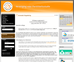 vfs-online.com: Onze Missie
De Vlaams-Nederlandse Vereniging voor de Studie van Vruchtbaarheid en Voortplanting, is een vereniging met inmiddels een lange traditie in de promotie van onderzoek binnen zowel de humane als de veterinaire voortplanting. De vereniging moedigt klinisch en basaal wetenschappelijk onderzoek in de voortplantingsbiologie aan, en stimuleert de verspreiding van deze kennis binnen het Nederlandse taalgebied.