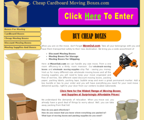 cheap-cardboard-moving-boxes.com: Boxes for Moving, Cardboard Boxes, Cheap Moving Boxes
Offering you a great range of boxes for moving, discount cardboard boxes and cheap moving boxes.