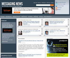 messagingnews.com: Messaging News | The Technology of Email and Instant Messaging
Messaging News provides messaging and IT professionals with in-depth coverage and thought-leadership on business email and messaging technology.