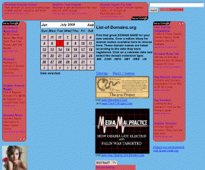 list-of-domains.org: 
	List-of-Domains.org - Mas de 60000 COM's registrados Thursday 23-July-2009 Pagina 1

List-of-Domains.org provides a free list of registered domains for any particular day since 2005! DomainNames are tabluated according to the date they were first registered (from 2005 to Now).  .BIZ .COM .INFO .NET .ORG & .US are DomainName listings are available -- more to come in the very near future! 