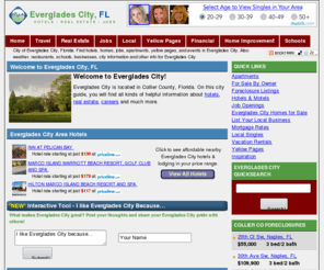 evergladesfl.com: Everglades City, Florida (FL) Hotels, Yellow Pages, Homes, Weather, Apartments, Jobs, and more
City of Everglades City, Florida. Find hotels, homes, jobs, apartments, yellow pages, and events in Everglades City. Also weather, restaurants, schools, businesses, city information and other info for Everglades City.