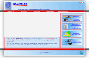 infautelecprocess.com: INFAUTELEC Process: Solutions industrielles de Contrôle/Commande
INFAUTELEC Process fournit des prestations de service en automatisme et informatique industrielle.