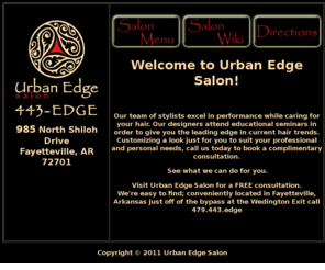 urbanedgesalon.net: Urban Edge Salon
A Trendy Professional Salon located in Fayetteville, AR. Northwest Arkasnas best salon. Serving all of NWA.