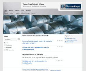 thyssenkrupp.ch: ThyssenKrupp Materials Schweiz – Willkommen in der Welt der Werkstoffe
Edelstahl, Edelstahlbleche, Nickellegierungen, Nitrierstahl, Stabstahl, Stahlbleche, Stahlrohre, Titanlegierungen