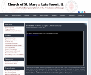 churchofstmary.com: Welcome to the Church of St. Mary, A Catholic Evangelizing Parish of the Archdiocese of Chicago
Church of St. Mary, St. Mary's, St. Mary's Catholic Church, St. Mary's Church, Lake Forest, Catholic Church, Archdiocese of Chicago, Cardinal George, Fr. Michael McGovern, Fr. Don Woznicki, Fr. Steve Grunow, Catholic Schools, 
               Parishes Directories, Evangelization, COR Youth Ministry