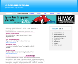 e-personalizari.ro: e-personalizari.ro
SERVICII: INSCRIPTIONARI AUTO e-mail: office@e-personalizari.ro telefon: 0731 779 427 Personalizari auto: Colantari auto, parasolar auto,