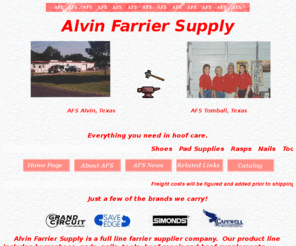 alvinfarriersupply.com: Alvin Farrier Supply
Farrier Horseshoe and Equine Hoof Supplys. Alvin Farrier Supply for all your farrier needs. 