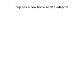 justdep.com: dep.fm is the new homepage
The owner of this domain has not yet uploaded their website.