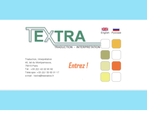 textra.fr: TEXTRA - Traduction - Interpretation - PAO
Traduction interprétation par spécialistes toutes langues - délais rapides, devis gratuit