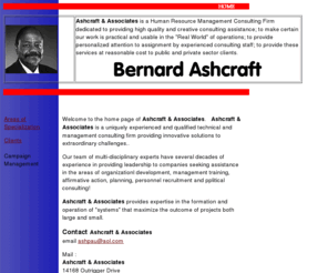 bernardashcraft.com: Ashcraft & Associates
Bernard Ashcraft's Campaign Page.  The 
	Chabot-Las Positas Community College District Board of Trustees has been
	non-responsive long enough.  Bad security, bad economic decisions, bad community 
	relations. Bring it to an end, vote Bernard Ashcraft and put the trust back in Trustee.