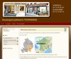 boulangerietournebize.com: Boulangerie Pâtisserie Tournebize Viverols
boulangerie située à Viverols et Saint Anthème, dans le Puy de dôme