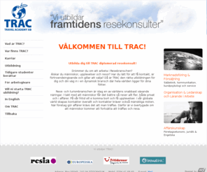 trac.se: Vad r TRAC? | Travel Academy AB
Travel Academy r resebyrbranschens yrkesutbildning fr de som vill arbeta inom resebyrverksamhet. Som elev r man garanterad fullgod undervisning och praktik.