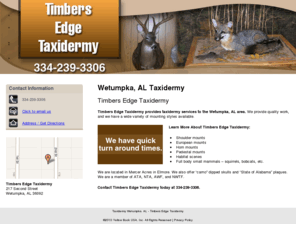 timbersedgetaxidermy.com: Taxidermy Wetumpka, AL - Timbers Edge Taxidermy
Timbers Edge Taxidermy provides taxidermy services to Wetumpka, AL. Call 334-239-3306 for more information.