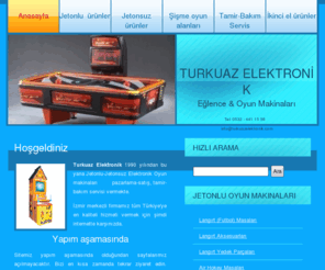 turkuazelektronik.com: Jetonlu oyun makinaları, jetonsuz oyun makinaları, eğlence makineleri, 
playstation, atari oyun konsolları, internet salonu malzemeleri, hediye 
makineleri
