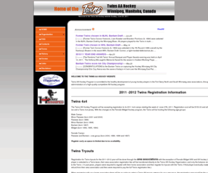 twinsaahockey.com: Pembina Trail Twins
Pembina Trail Twins, event management software, League administration software, Club management software, Club management software, Club administration software, Online Registration, Facility Management Software, League Management Software, League website, Club website, web-based, registration software, league scheduling software, database, registration, schedules, standings, player statistics