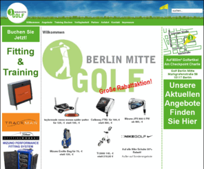 golf-berlin-mitte.de: Willkommen
In Golf Berlin Mitte bekommen Sie Golfschl�ger f�hrender Hersteller, wie z.B.: Titleist, Mizuno, Ping, Callaway; Golfschlägeranalyse, Golfzubeh�r, u.v.m.