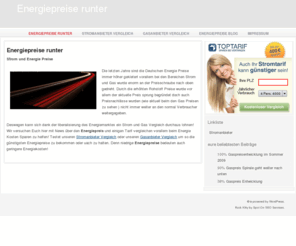 energiepreise-runter-kh.de: Energiepreise runter
Strom und Energie Preise Die letzten Jahre sind die Deutschen Energie Preise immer höher gekletert vorallem bei den Bereichen Strom und Gas wurde enorm an der Preisschraube nach oben gedreht. Durch die erhöhten Rohstoff Preise wurde vor allem der aktuelle Preis...